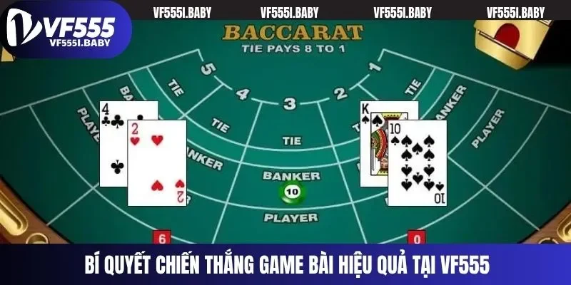 Bí quyết chiến thắng game bài hiệu quả tại VF555