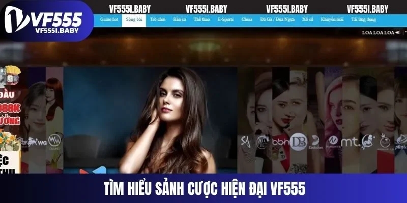 Tìm hiểu sảnh cược hiện đại VF555