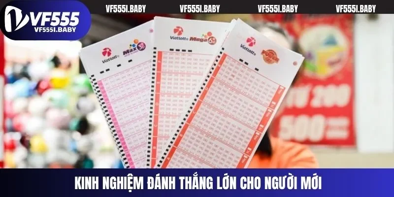 Kinh nghiệm đánh thắng lớn cho người mới