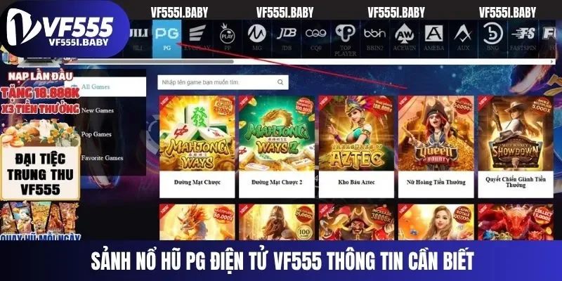 Sảnh nổ hũ PG điện tử VF555 thông tin cần biết