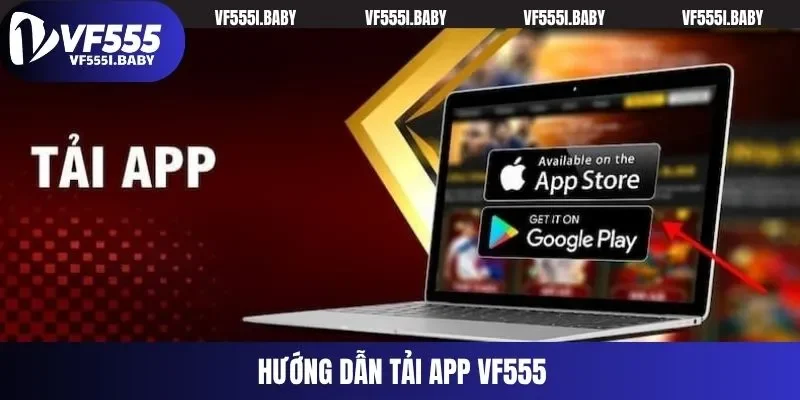 Hướng dẫn tải App VF555