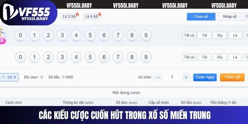 Các kiểu cược cuốn hút trong xổ số miền Trung